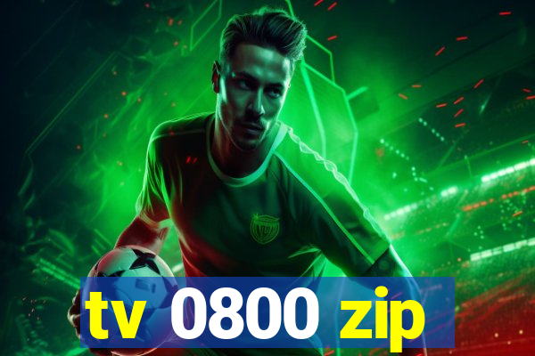 tv 0800 zip